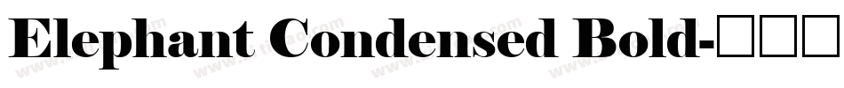Elephant Condensed Bold字体转换